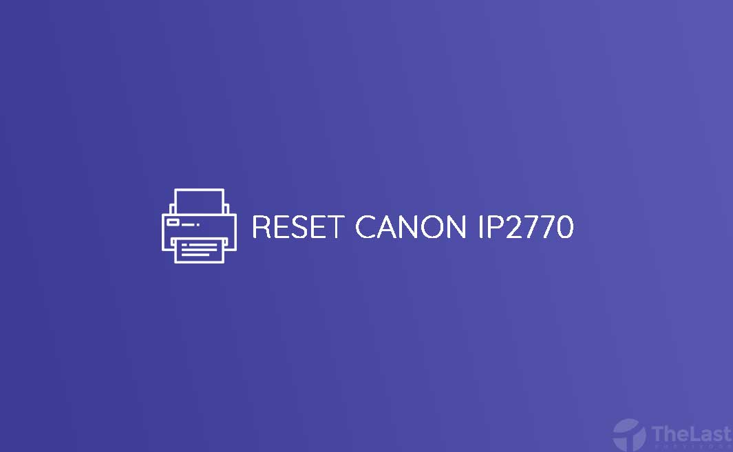 Reset Canon IP2770