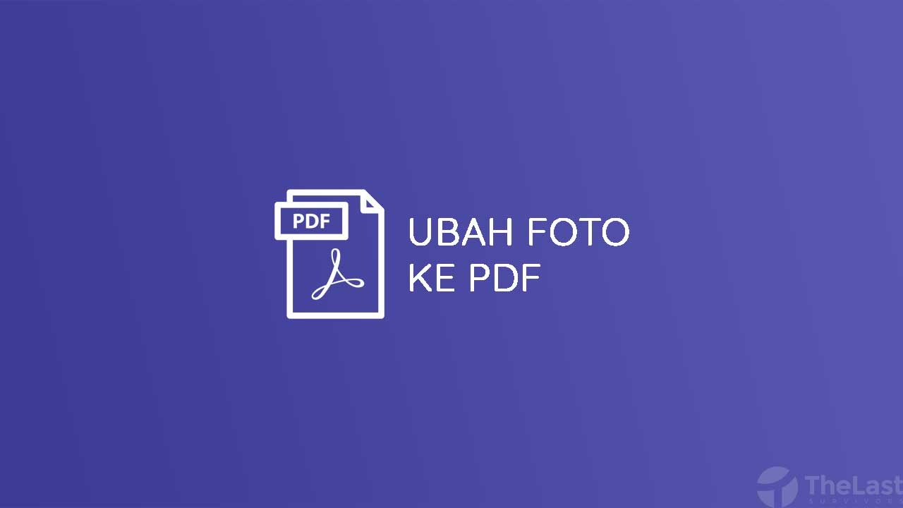 Cara Ubah Foto Ke PDF