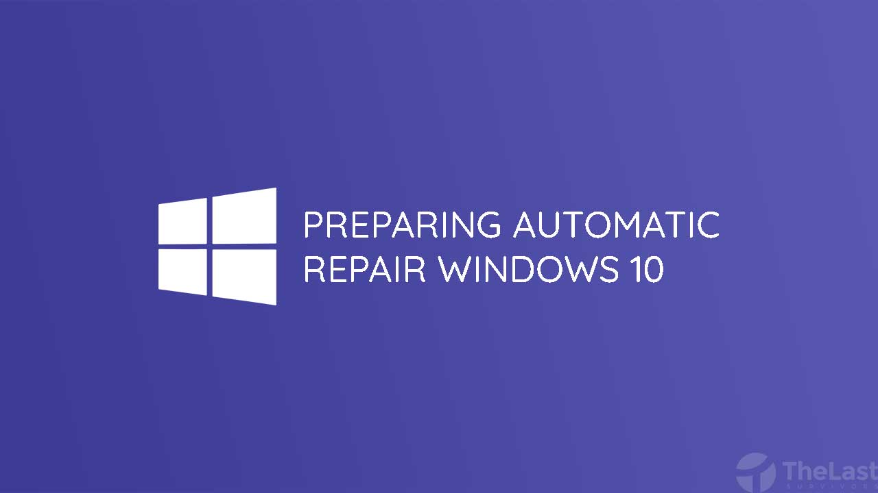 Preparing Automatic Repair Windows 10