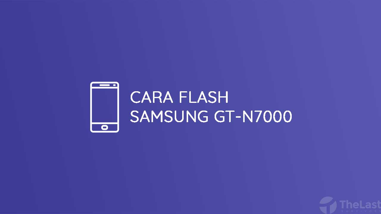 Cara Flash Samsung GT N7000