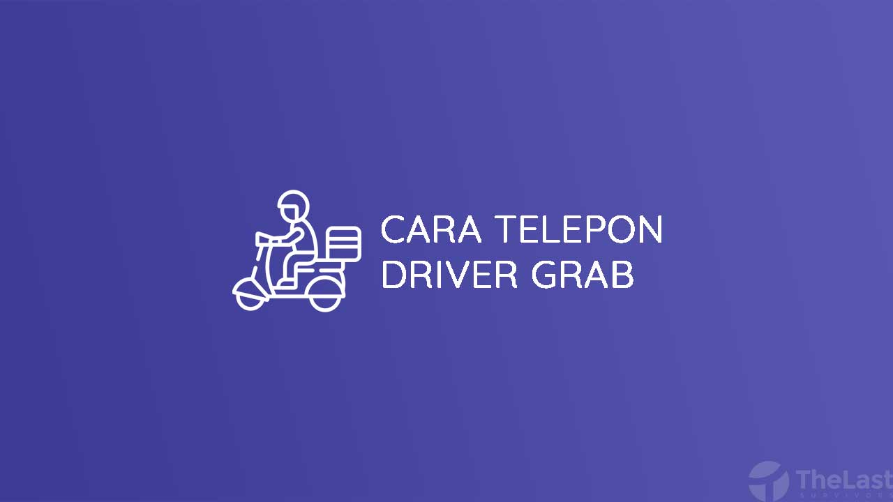 Cara Telpon Driver Grab