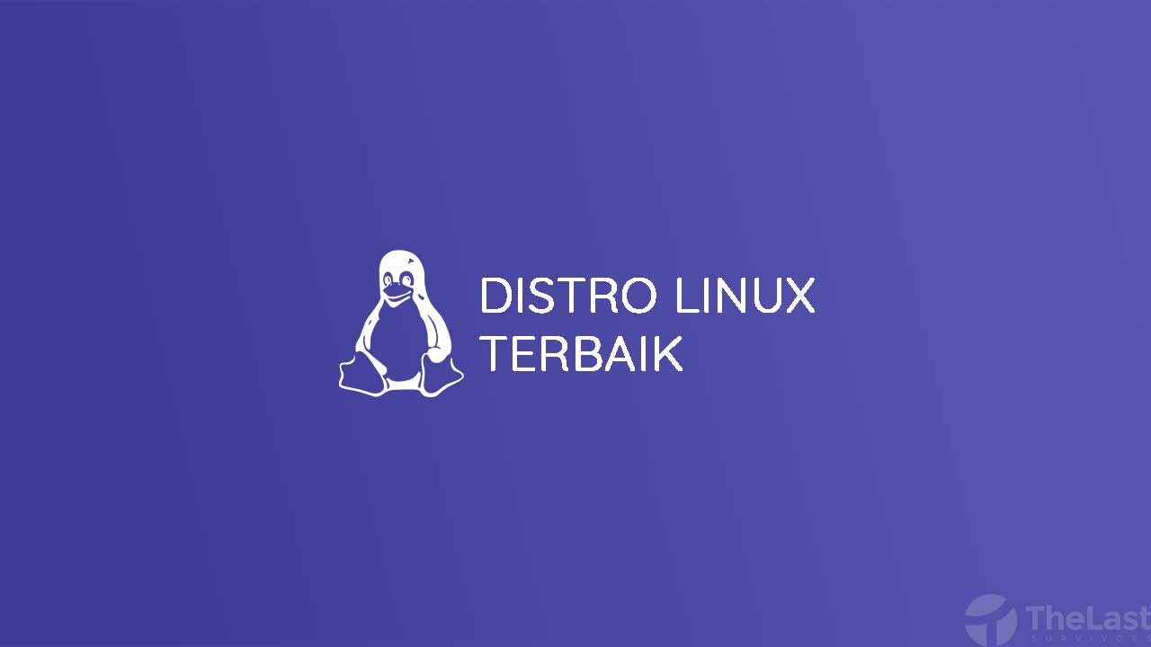 Distro Linux Terbaik