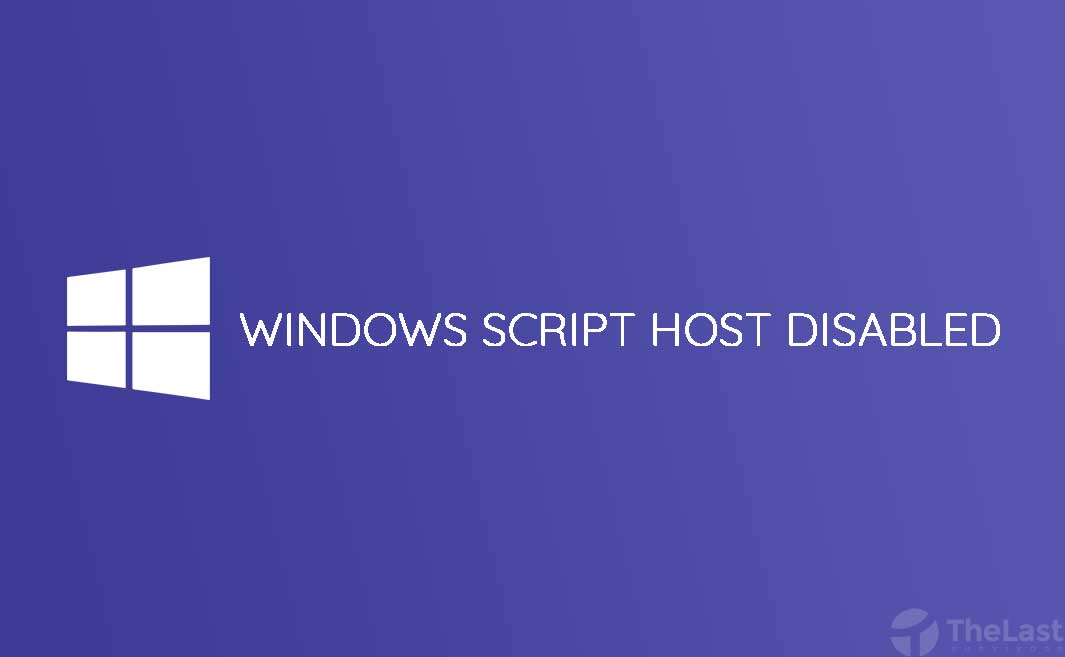 Windows Script Host Disabled