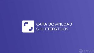 Cara Download Shutterstock