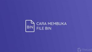Cara Membuka File BIN