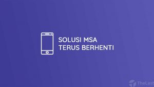 Cara Mengatasi MSA Terus Berhenti di Xiaomi
