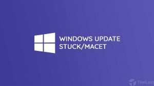 Cara Mengatasi Windows Update Stuck atau Macet