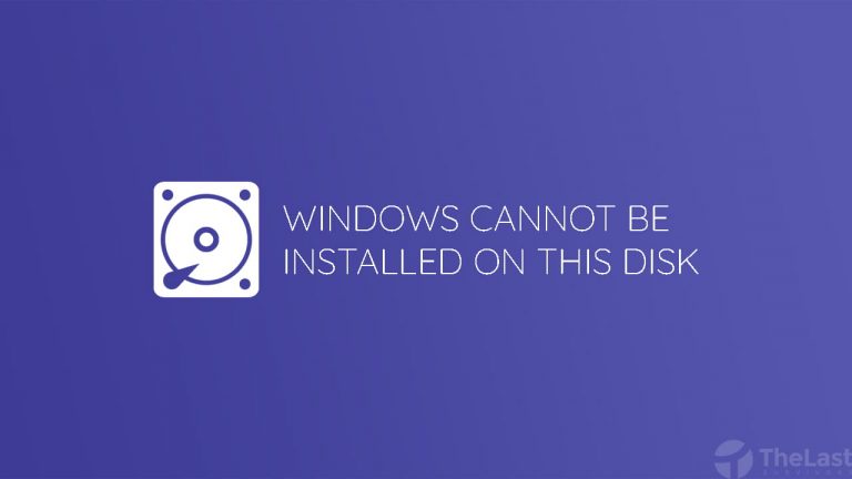 Windows Cannot be Installed to This Disk