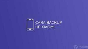 cara backup hp xiaomi