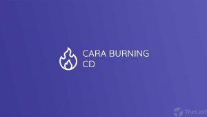 cara burning cd
