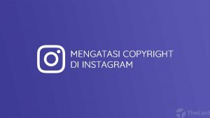 cara mengatasi copyright di instagram