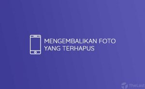kembalikan foto yang terhapus