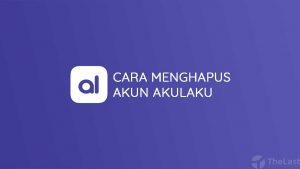 Cara Menghapus Akun Akulaku