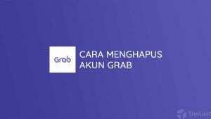 Cara Menghapus Akun Grab