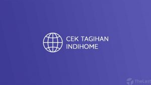 Cek Tagihan Indihome
