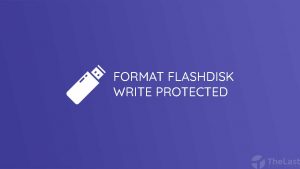 Format Flashdisk Write Protected