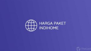 Harga Paket Indihome
