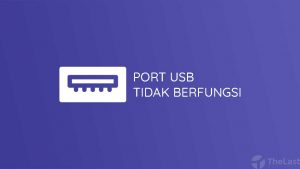 Port USB Tidak Berfungsi