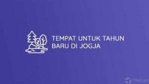 Tempat untuk Tahun Baru Di Jogja
