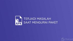 Terjadi Masalah Saat Mengurai Paket
