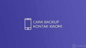 cara backup kontak Xiaomi