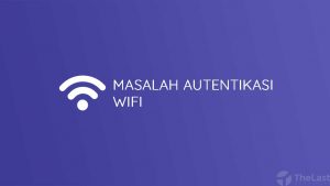 masalah autentikasi wifi