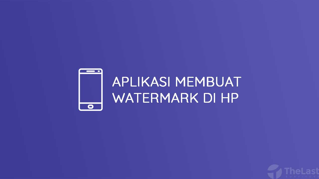 Aplikasi Membuat Watermark Android