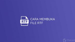 Cara Membuka File RTF