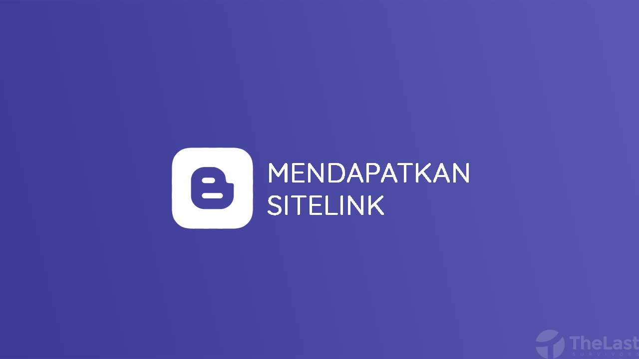 Cara Mendapatkan Sitelink