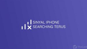 Cara Mengatasi Sinyal iPhone Searching Terus