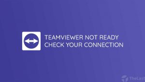 Cara Mengatasi TeamViewer Not Ready Please Check Your Connection
