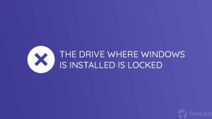 Cara Mengatasi The Drive Where Windows is Installed is Locked