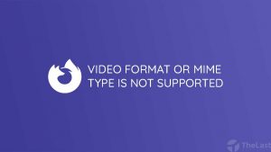 Cara Mengatasi Video Format or MIME Type is Not Supported