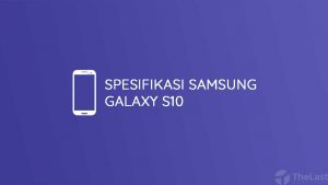Spesifikasi Samsung Galaxy S10