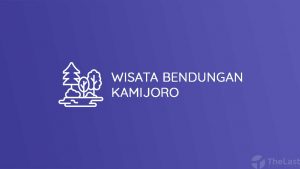 Wisata Bendungan Kamijoro
