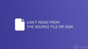 Cant Read From The Souce File or Disk