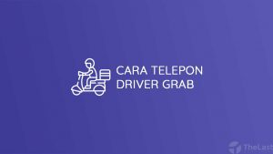 Cara Telpon Driver Grab