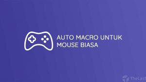 Auto Macro untuk Mouse Biasa