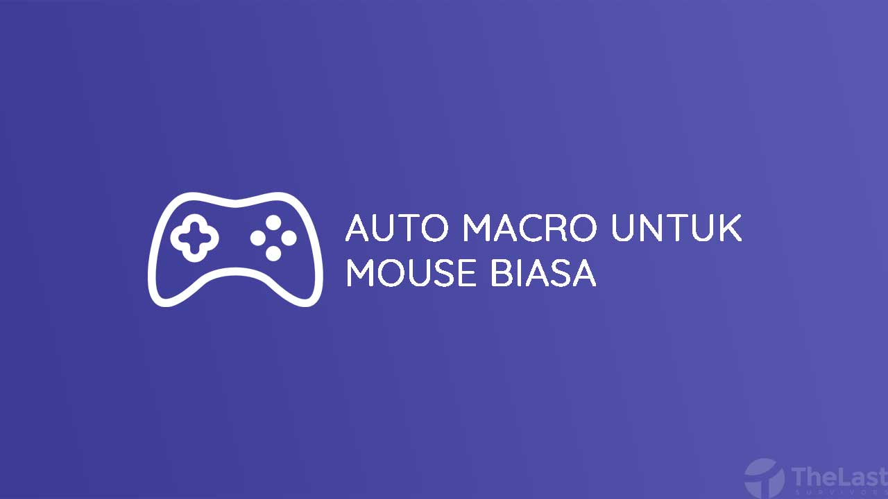 Auto Macro untuk Mouse Biasa
