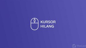 Cara Memunculkan Kursor yang Hilang