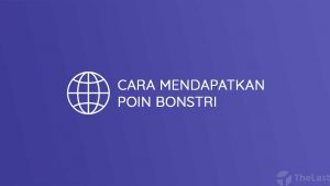 Cara Mendapatkan Poin Bonstri