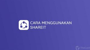 Cara Menggunakan Shareit Secara Mudah