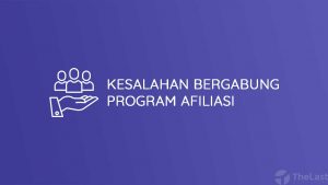 Kesalahan Bergabung Program Afiliasi