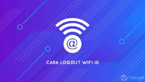cara logout wifi id