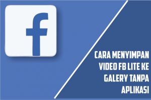 cara2Bsimpan2Bvideo2Bfb2Blite